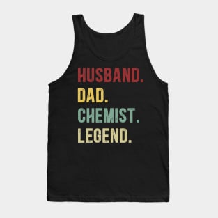 Chemist Funny Vintage Retro Shirt Husband Dad Chemist Legend Tank Top